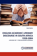 English Academic Literary Discourse in South Africa 1958-2004