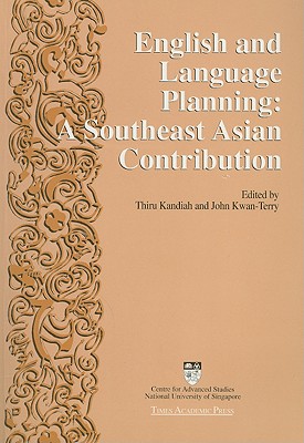 English and Language Planning: A Southeast Asian Contribution - Marga Institute (Editor), and Kwan-Terry, John (Editor)