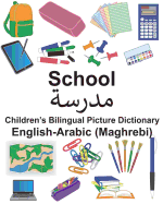 English-Arabic (Maghrebi) School Children's Bilingual Picture Dictionary