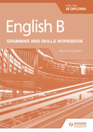 English B for the IB Diploma Grammar and Skills Workbook