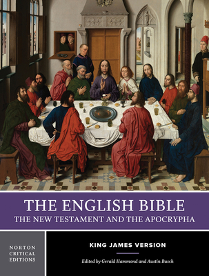 English Bible Volume 2-KJV-New Testament and Apocrypha - Hammond, Gerald (Editor), and Busch, Austin (Editor)