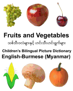 English-Burmese (Myanmar) Fruits and Vegetables Children's Bilingual Picture Dictionary