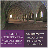 English Cathedrals and Monasteries Through the Centuries: History, Community, Worship, Art, Architecture, Music