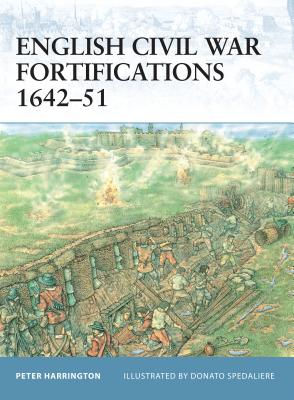 English Civil War Fortifications 1642-51 - Harrington, Peter