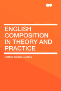 English Composition in Theory and Practice