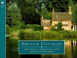 English Cottages - Evans, Tony, and Green, Candida Lycett, and Betjeman, John, Sir (Introduction by)