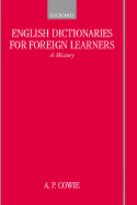 English Dictionaries for Foreign Learners: A History