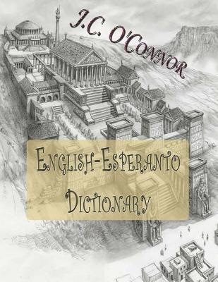 English-Esperanto Dictionary - O'Connor, J C