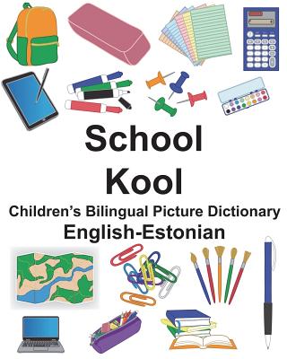 English-Estonian School/Kool Children's Bilingual Picture Dictionary - Carlson, Richard, Jr.