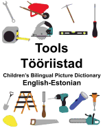 English-Estonian Tools/Triistad Children's Bilingual Picture Dictionary