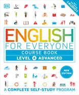 English for Everyone Course Book Level 4 Advanced: A Complete Self-Study Programme