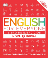 English for Everyone: Nivel 1: Inicial, Libro de Ejercicios: Curso Completo de Autoaprendizaje