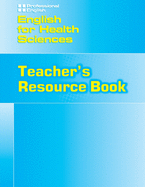 English for Health Sciences: Teacher?TMs Resource Book