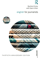 English for Journalists: Thirtieth Anniversary Edition