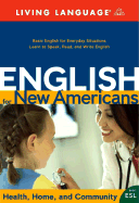 English for New Americans: Health, Home, and Community