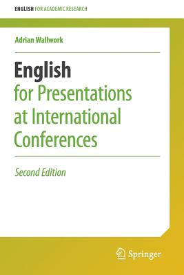 English for Presentations at International Conferences - Wallwork, Adrian