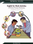 English for Work Activities: a Picture Process Dictionary