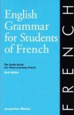 English Grammar for Students of French 7th edition - Morton, Jacqueline