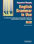 English Grammar in Use with Answers: A Self-Study Reference and Practice Book for Intermediate Students