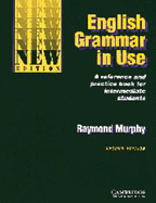 English Grammar in Use Without Answers: Reference and Practice for Intermediate Students