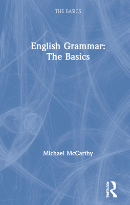 English Grammar: The Basics - McCarthy, Michael