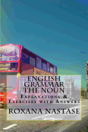 English Grammar -The Noun - Explanations & Exercises with Answers