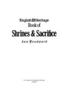 English Heritage Book of Shrines and Sacrifice - Woodward, Ann