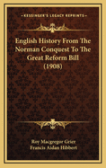 English History from the Norman Conquest to the Great Reform Bill (1908)