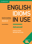 English Idioms in Use Advanced Book with Answers: Vocabulary Reference and Practice