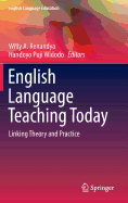 English Language Teaching Today: Linking Theory and Practice