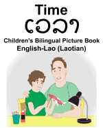 English-Lao (Laotian) Time Children's Bilingual Picture Book