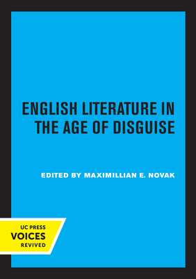 English Literature in the Age of Disguise - Novak, Maximillian E. (Editor)