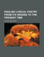 English Lyrical Poetry from Its Origins to the Present Time