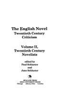 English Novel Twentieth Century Criticism: Vol. II, Twentieth Century Authors