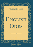 English Odes (Classic Reprint)