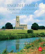 English Parish Churches and Chapels: Art, Architecture and People