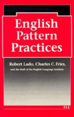 English Pattern Practices: Establishing the Patterns as Habits - Michigan English Language Institute