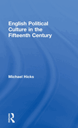 English Political Culture in the Fifteenth Century