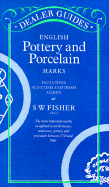 English Pottery and Porcelain Marks: Including Scottish and Irish Marks - Fisher, Stanley W