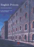 English Prisons: An Architectural History Aby Allan Brodie, Jane Croom and James O Davies