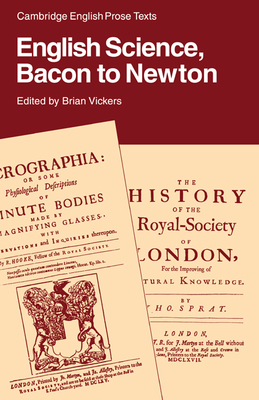 English Science: Bacon to Newton - Vickers, Brian (Editor)