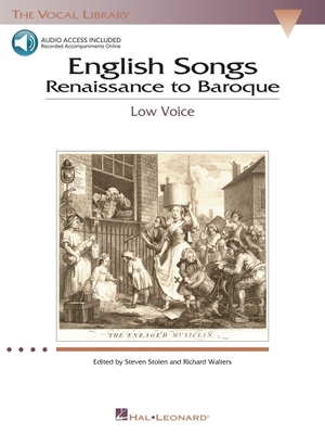 English Songs: Renaissance to Baroque: The Vocal Library Low Voice - Hal Leonard Corp (Creator), and Walters, Richard, and Stolen, Steven