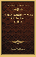 English Sonnets by Poets of the Past (1888)