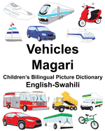 English-Swahili Vehicles/Magari Children's Bilingual Picture Dictionary