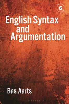 English Syntax and Argumentation - Aarts, Bas