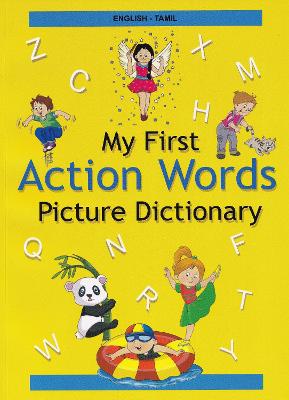 English-Tamil - My First Action Words Picture Dictionary 2022 - Stoker, A, and Mangayarkarasi, V