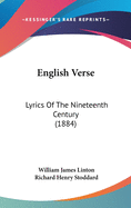 English Verse: Lyrics of the Nineteenth Century (1884)