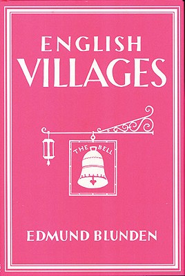 English Villages - Blunden, Edmund