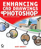 Enhancing CAD Drawings with Photoshop Enhancing CAD Drawings with Photoshop Enhancing CAD Drawings with Photoshop Enhancing CAD Drawings with Photoshop