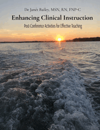 Enhancing Clinical Instruction: Post-Conference Activities for Effective Teaching: Post-Conference Activities for Effective Teaching: Post-Conference Activities for Effective Teaching: Post-Conference Activities for Effective Teaching